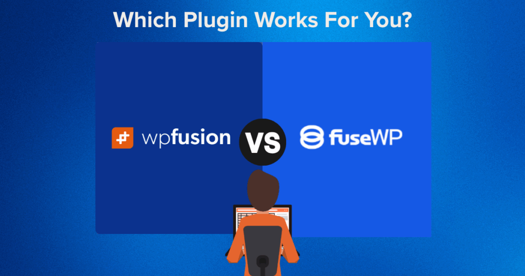 a person sitting at a computer compares wp fusion and fusewp plugins, with the question which plugin is the best fit for you? displayed at the top of the image.