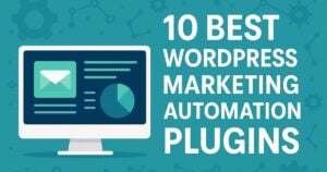 illustration of a computer monitor displaying charts and an envelope icon, with large text reading 10 best wordpress marketing automation plugins on a teal background with subtle gear icons, highlighting top wordpress marketing automation tools.